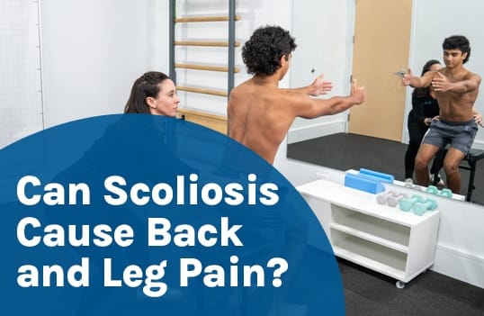Can Scoliosis Cause Back and Leg Pain?