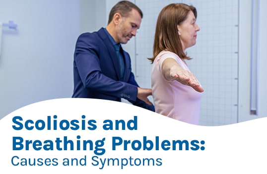 Scoliosis and Breathing Problems: Causes and Symptoms