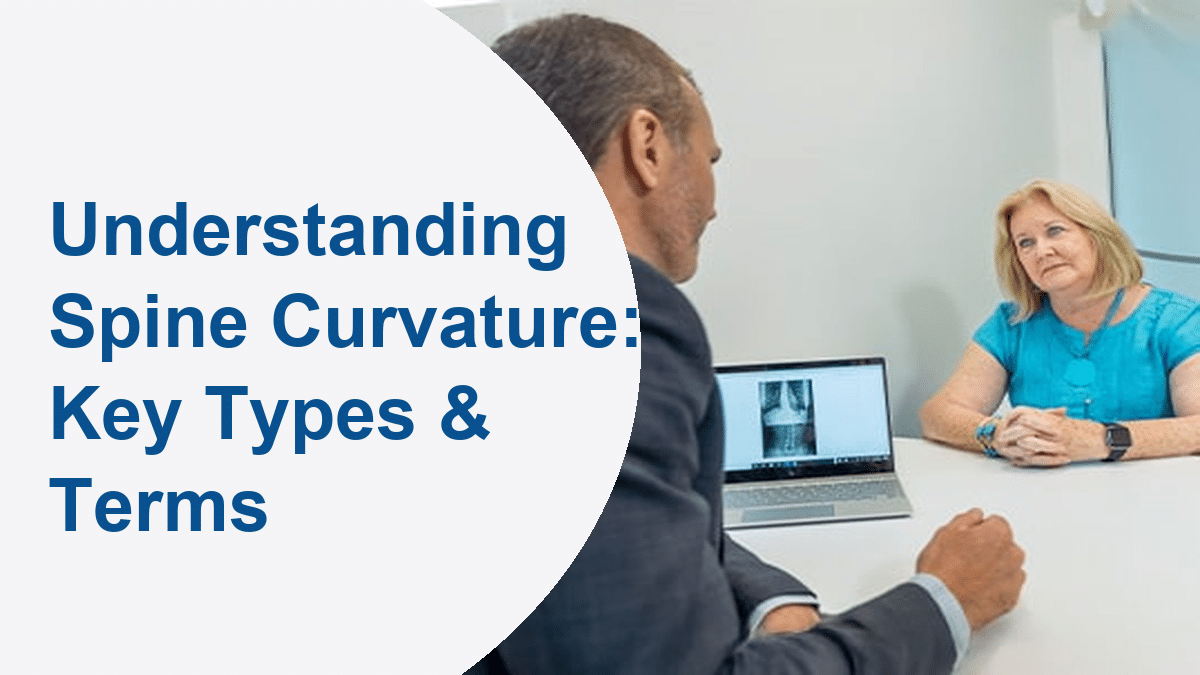 Understanding Spine Curvature: Key Types & Terms
