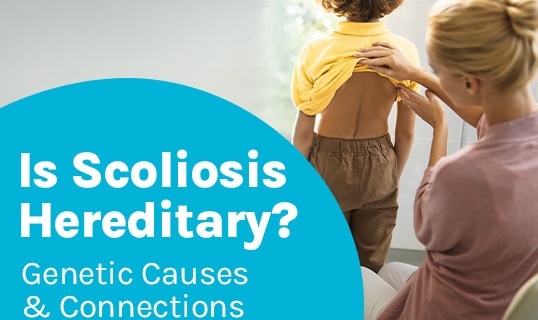 A featured image post for the blog titled: “ Is Scoliosis Hereditary? Genetic Causes & Connections "