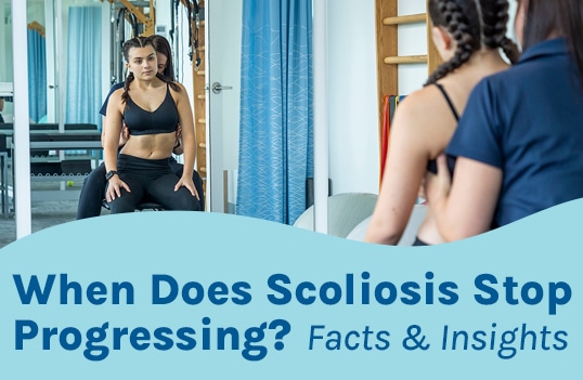 A featured image post for the blog titled: “ When Does Scoliosis Stop Progressing? Facts & Insights "