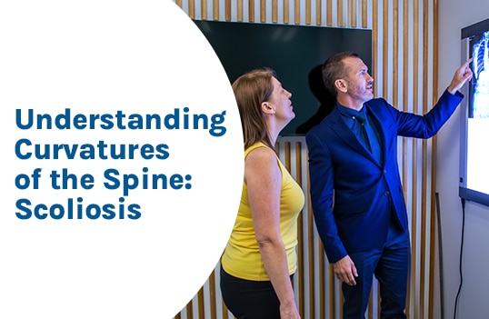 Understanding Curvatures of the Spine: Scoliosis