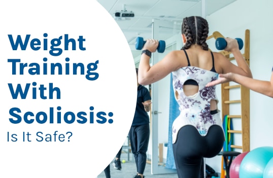 Weight Training With Scoliosis: Is It Safe?